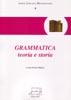 Grammatica. Teoria e storiao
